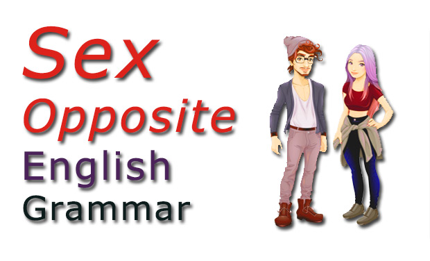Opposite Sex List Human Learn English Grammar