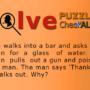 The Man in the Bar – Lateral Thinking Puzzles