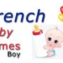 French Baby Boy Names And Meanings