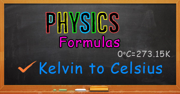 Kelvin-to-Celsius Formula with solved examples