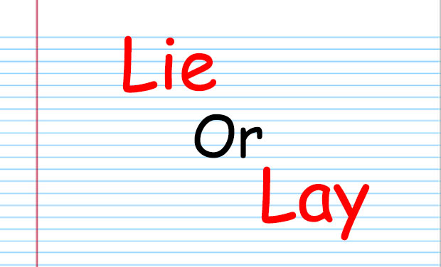 Lie or Lay - another set of homo phonic words to be confused like let's or lets