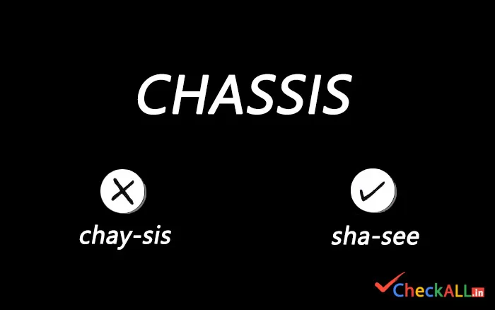 how to pronounce chassis, Commonly mispronounced words